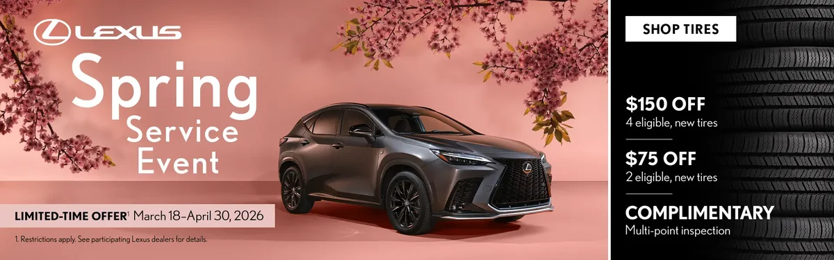Lexus Spring Service Event - Limited-Time Offer, March 18 - April 30